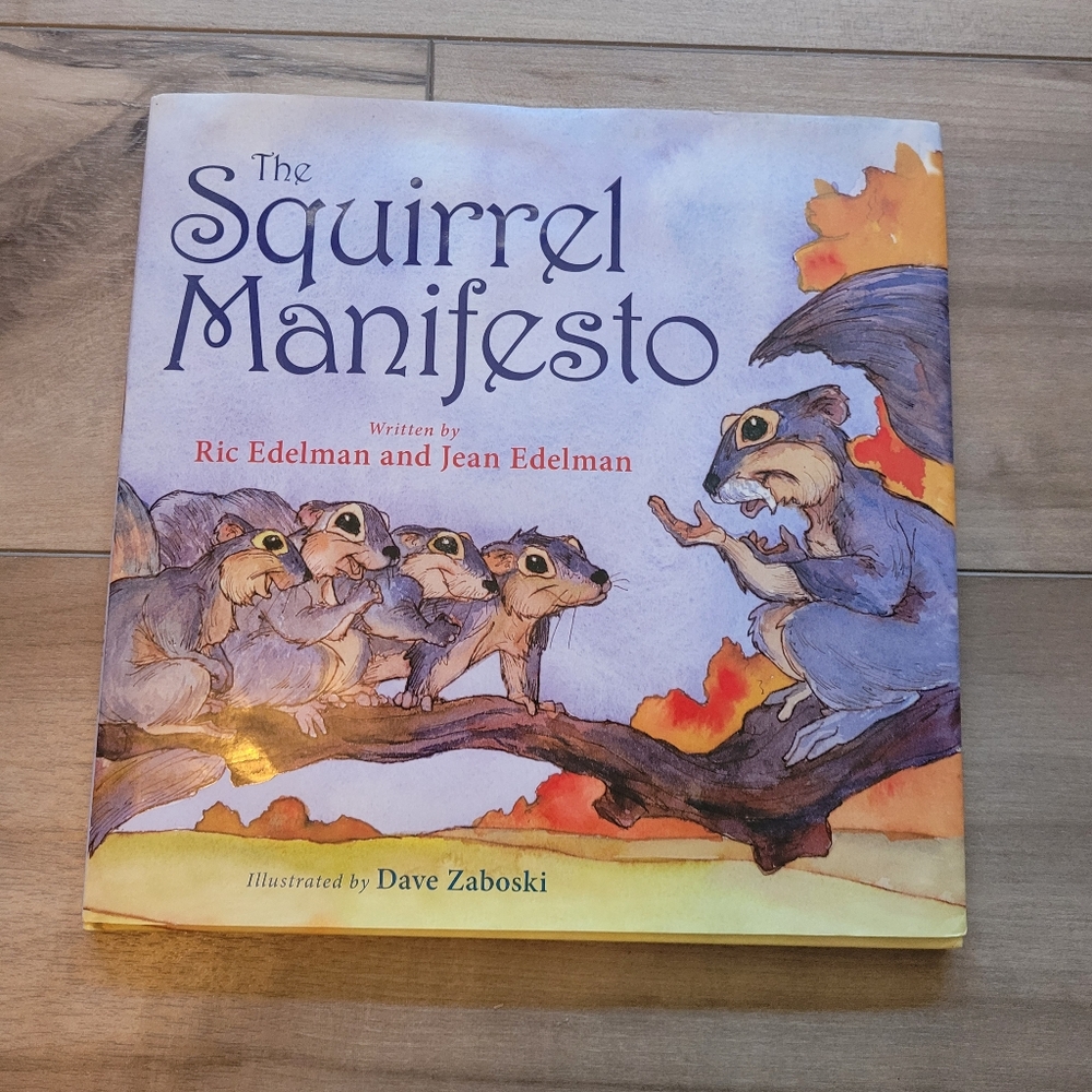 The Squirrel Manifesto Hardback Children's  Book